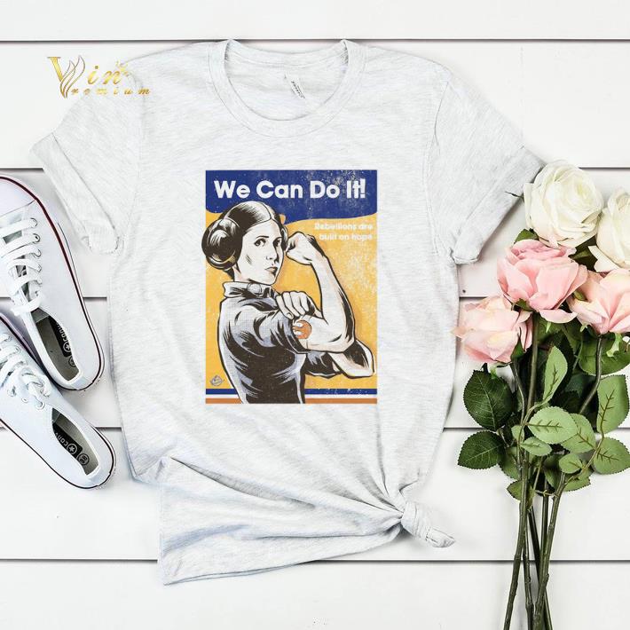 Princess Leia We can do it Star Wars shirt sweater Princess Leia We can do it Star Wars shirt sweater 4 - Princess Leia We can do it Star Wars shirt sweater