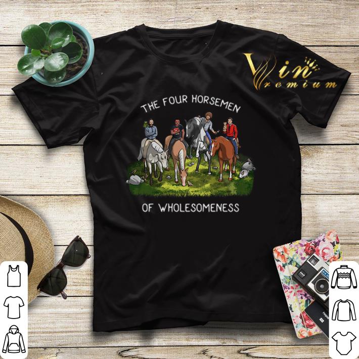 The Four Horsemen Of Wholesomeness shirt sweater 4 - The Four Horsemen Of Wholesomeness shirt sweater