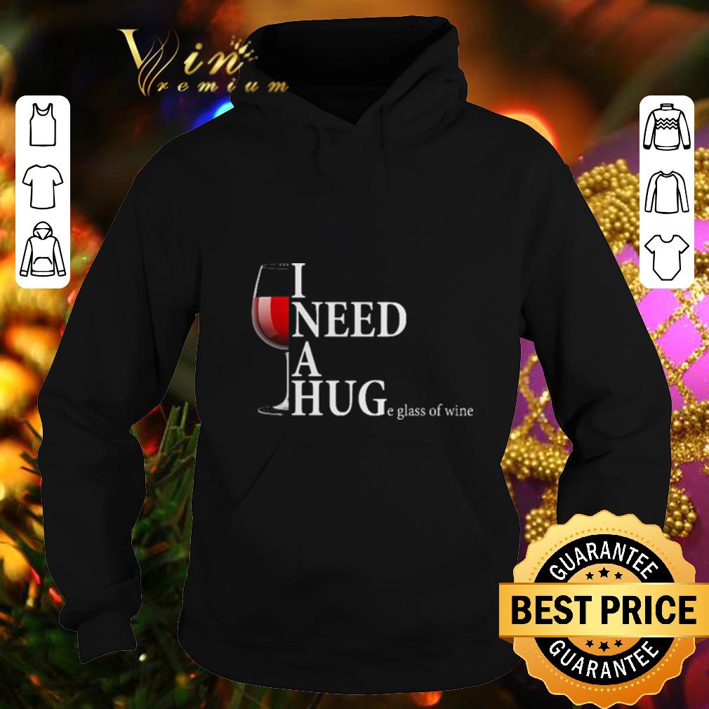 Top I need a huge glass of wine and Wine Drinking shirt Top I need a huge glass of wine and Wine Drinking shirt 4 - Top I need a huge glass of wine and Wine Drinking shirt