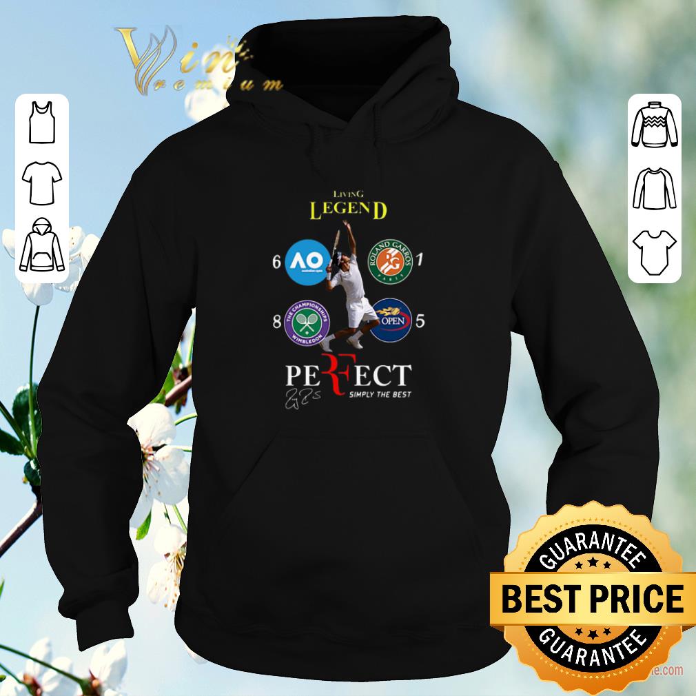 Top Roger Federer Living legend perfect simply the best signature shirt sweater 4 - Top Roger Federer Living legend perfect simply the best signature shirt sweater