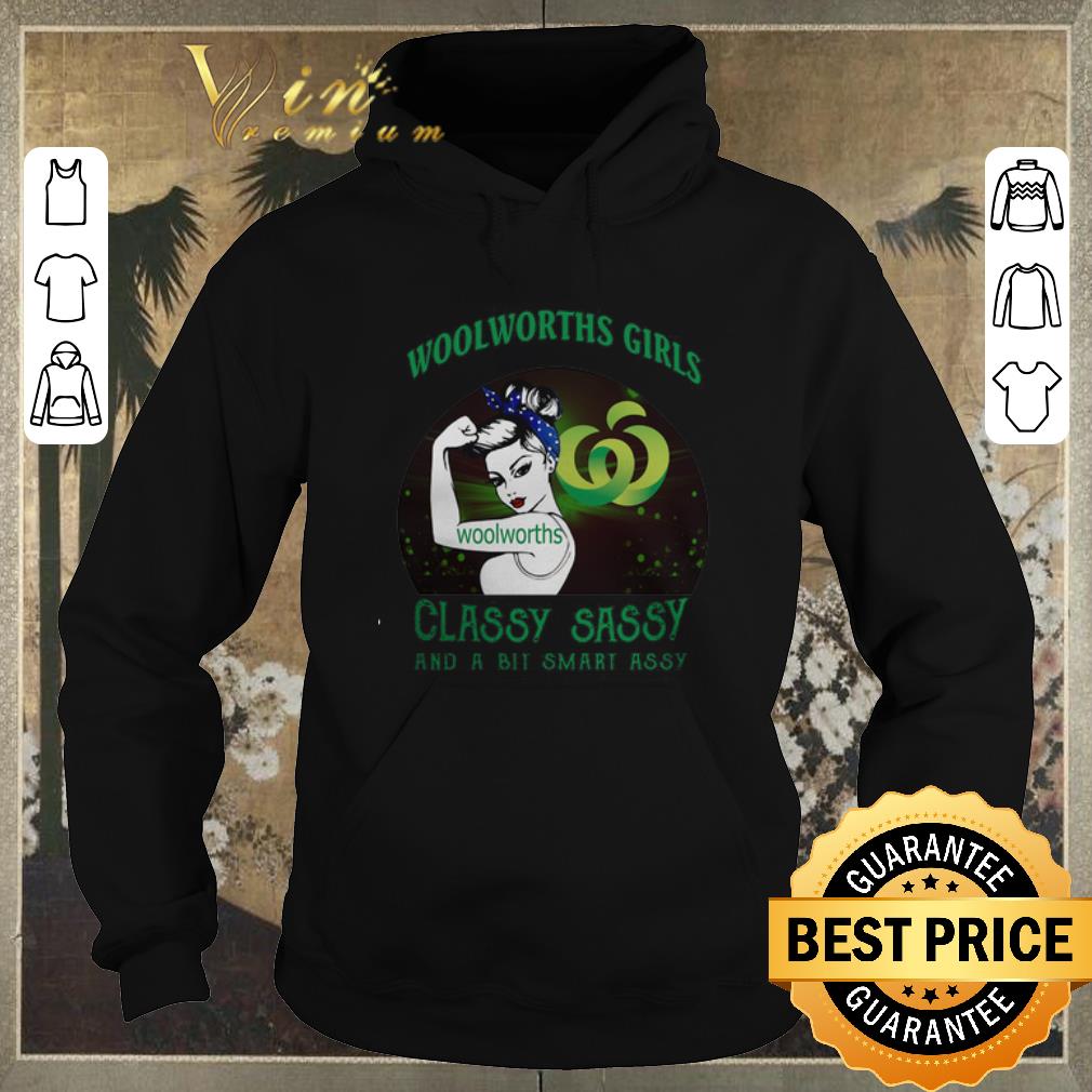 Top Woolworths girls classy sassy and a bit smart assy shirt sweater Top Woolworths girls classy sassy and a bit smart assy shirt sweater 4 - Top Woolworths girls classy sassy and a bit smart assy shirt sweater