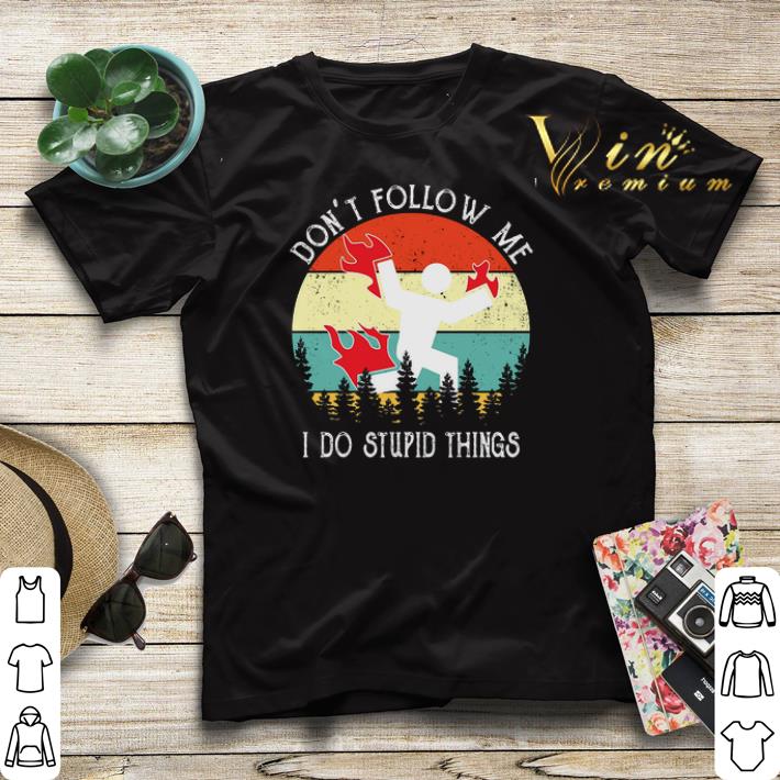 Don't follow me i do stupid things vintage Australia forest shirt sweater Don t follow me i do stupid things vintage Australia forest shirt sweater 4 - Don't follow me i do stupid things vintage Australia forest shirt sweater