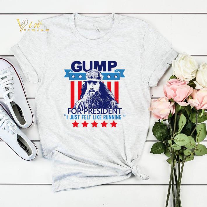Gump for president I just felt like running shirt sweater 4 - Gump for president I just felt like running shirt sweater