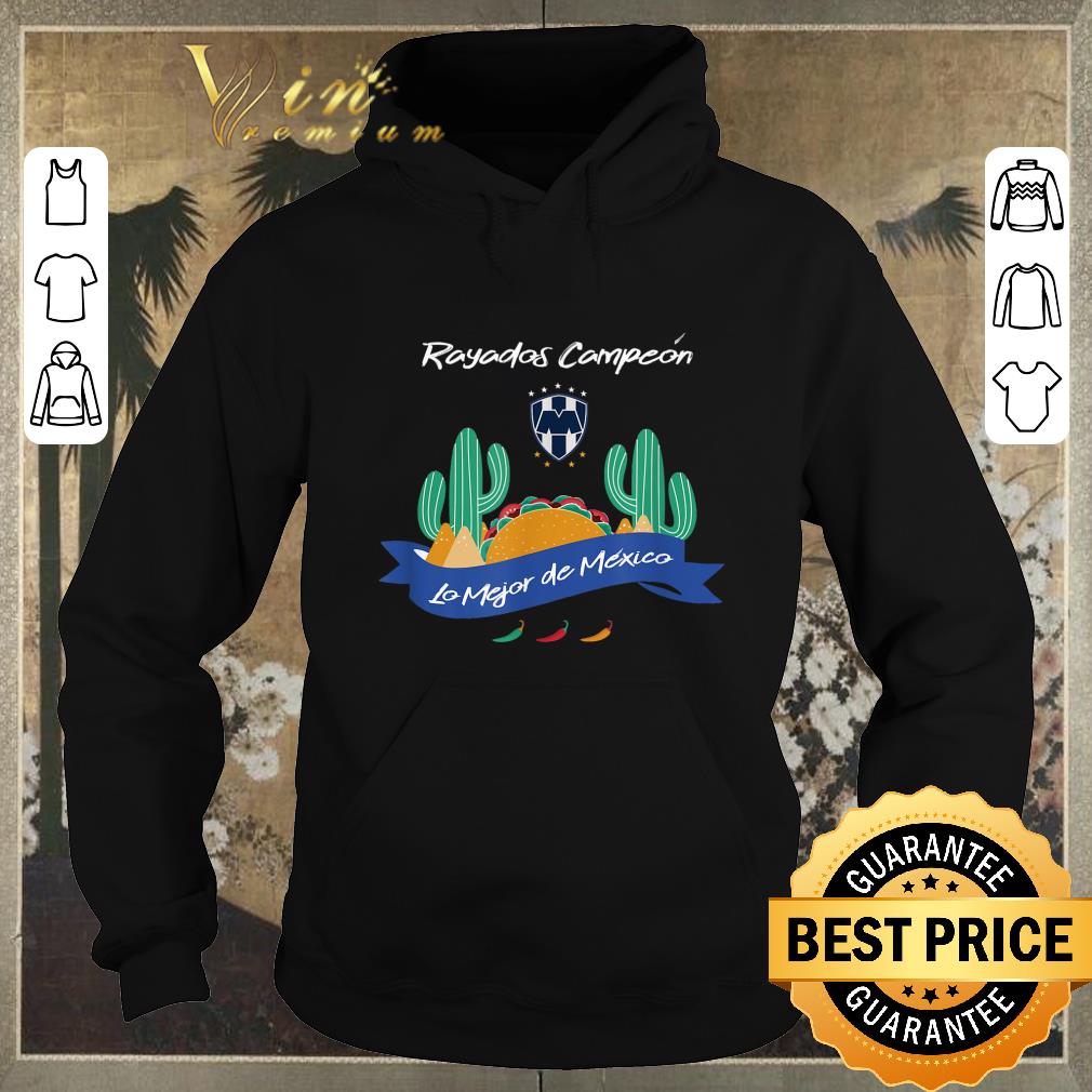 Hot Futbol Monterrey Rayados Campeon Lo Mejor De Mexico shirt sweater Hot Futbol Monterrey Rayados Campeon Lo Mejor De Mexico shirt sweater 4 - Hot Futbol Monterrey Rayados Campeon Lo Mejor De Mexico shirt sweater