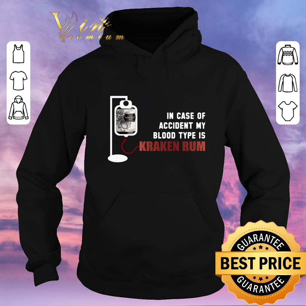 Official In Case Of Accident My Blood Type Is Kraken Rum shirt sweater Official In Case Of Accident My Blood Type Is Kraken Rum shirt sweater 4 - Official In Case Of Accident My Blood Type Is Kraken Rum shirt sweater
