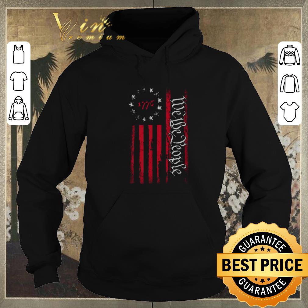 Official We The People Betsy Ross flag 1776 shirt sweater Official We The People Betsy Ross flag 1776 shirt sweater 4 - Official We The People Betsy Ross flag 1776 shirt sweater