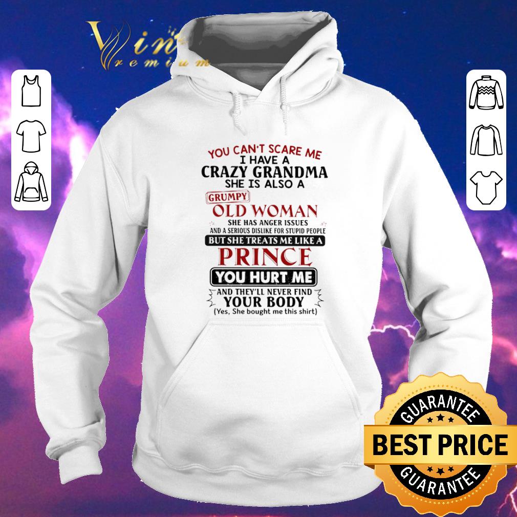 Premium You can t scare me i have crazy grandma grumpy old woman prince shirt sweater 4 - Premium You can't scare me i have crazy grandma grumpy old woman prince shirt sweater