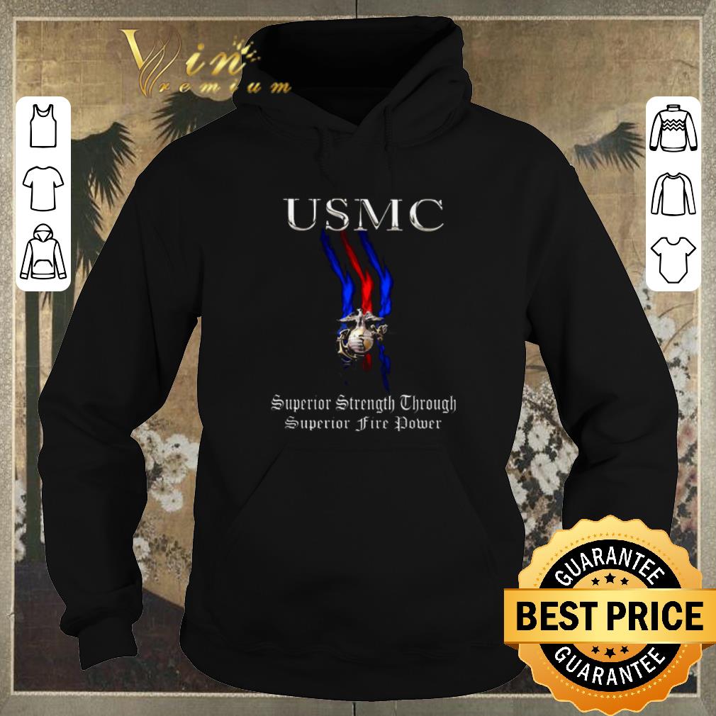 Pretty USMC Superior Strength through superior firepower US Marine corp shirt sweater Pretty USMC Superior Strength through superior firepower US Marine corp shirt sweater 4 - Pretty USMC Superior Strength through superior firepower US Marine corp shirt sweater