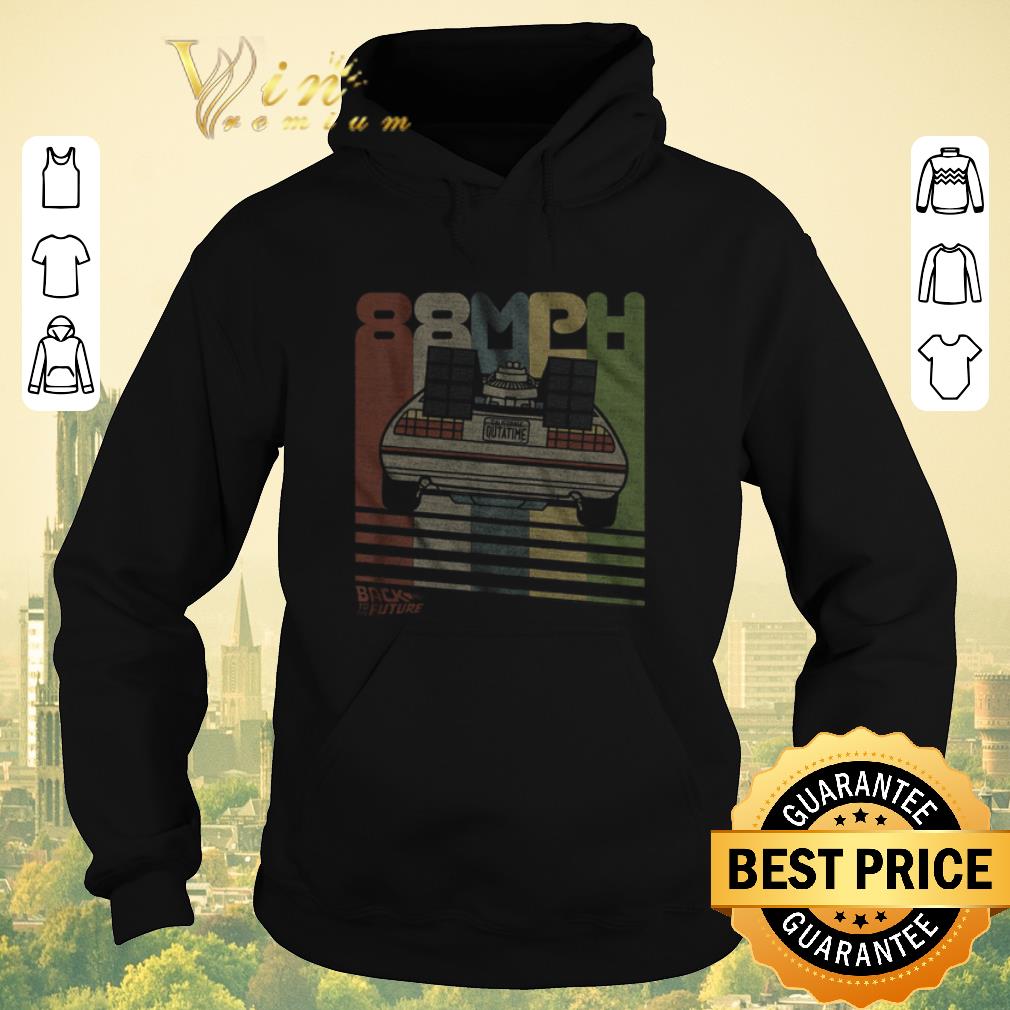 Top Retro DeLorean 88MPH California Outatime Back to the future shirt sweater 4 - Top Retro DeLorean 88MPH California Outatime Back to the future shirt sweater