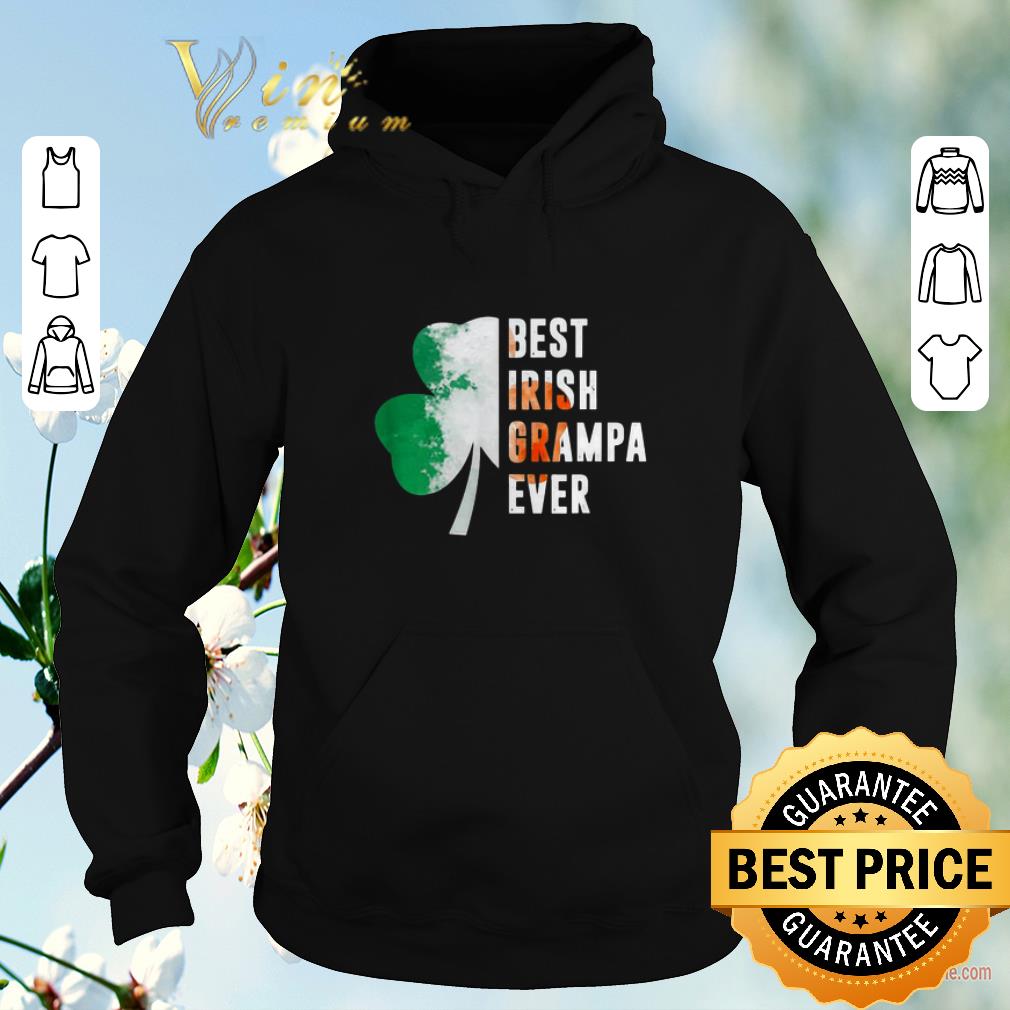 Hot Best Irish Grampa Ever St Patrick s Day shamrock shirt sweater 4 - Hot Best Irish Grampa Ever St. Patrick’s Day shamrock shirt sweater