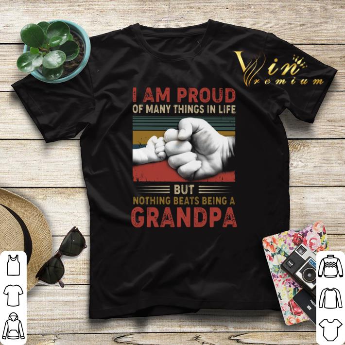 I am proud of many things in life but nothing beats being a grandpa vintage shirt sweater 4 - I am proud of many things in life but nothing beats being a grandpa vintage shirt sweater