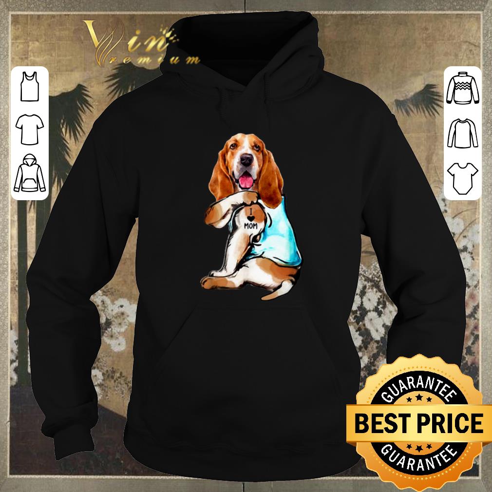 Nice Basset Hound Tattoo I Love Mom shirt sweater Nice Basset Hound Tattoo I Love Mom shirt sweater 4 - Nice Basset Hound Tattoo I Love Mom shirt sweater