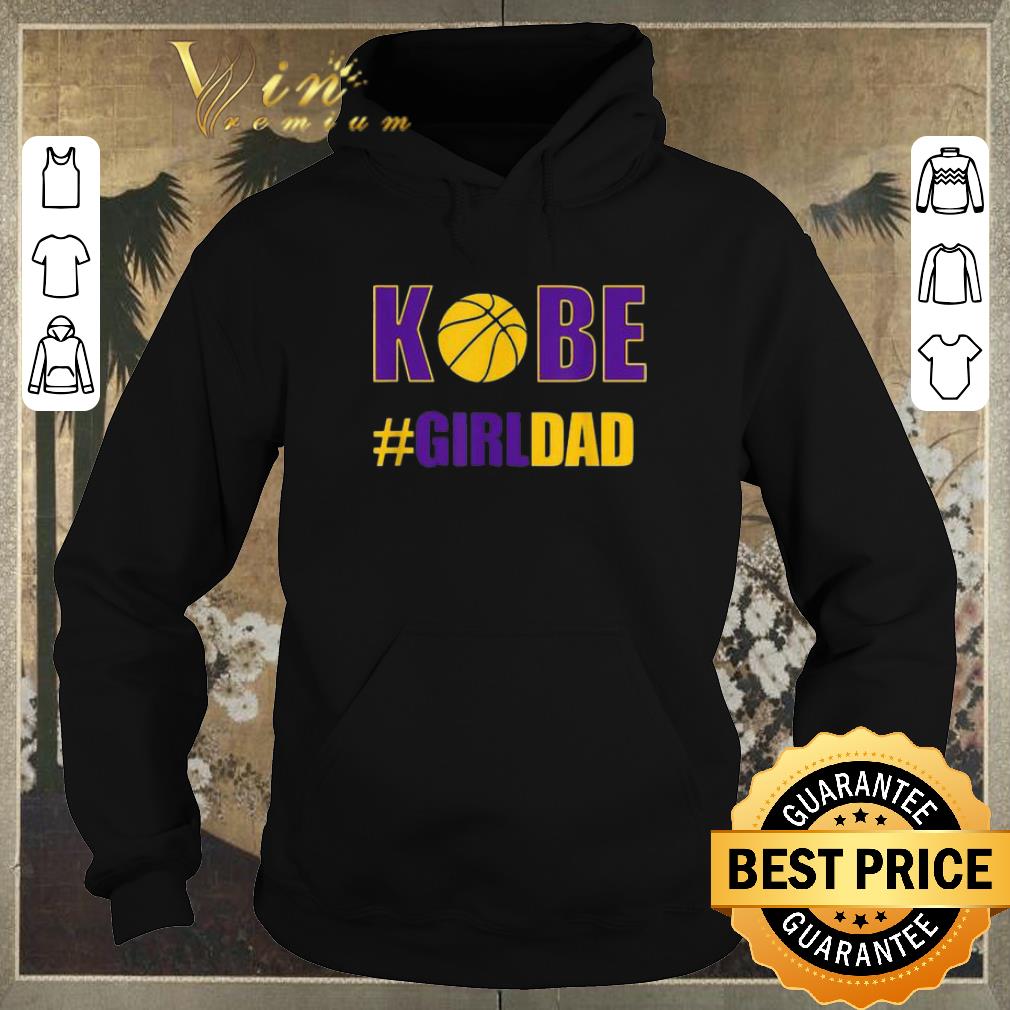 Nice Kobe Girldad Father or Daughter Kobe Bryant shirt sweater 4 - Nice Kobe #Girldad Father or Daughter Kobe Bryant shirt sweater