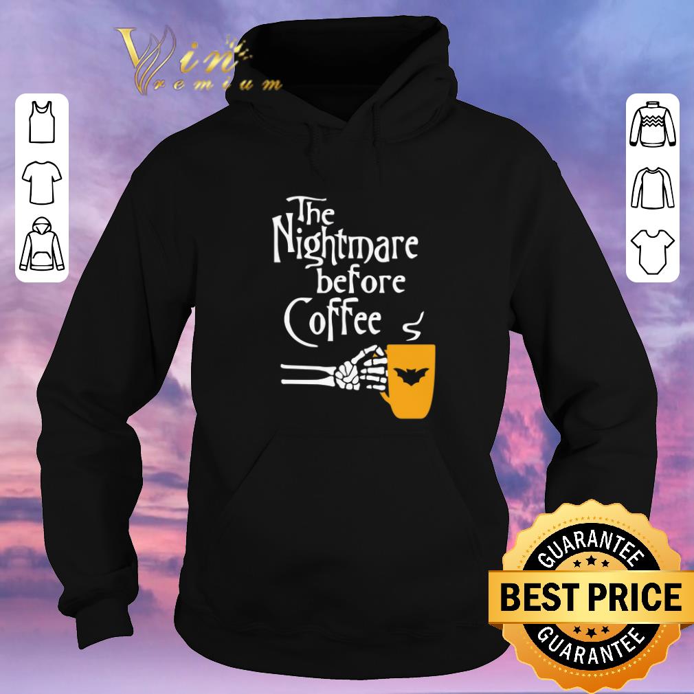 Nice The Nightmare Before Coffee logo Batman shirt sweater Nice The Nightmare Before Coffee logo Batman shirt sweater 4 - Nice The Nightmare Before Coffee logo Batman shirt sweater