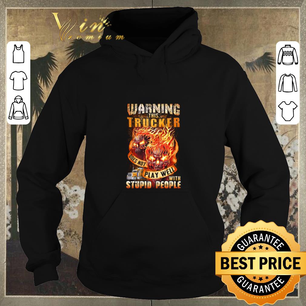 Original Warning this tracker play well with stupid people shirt sweater 4 - Original Warning this tracker play well with stupid people shirt sweater