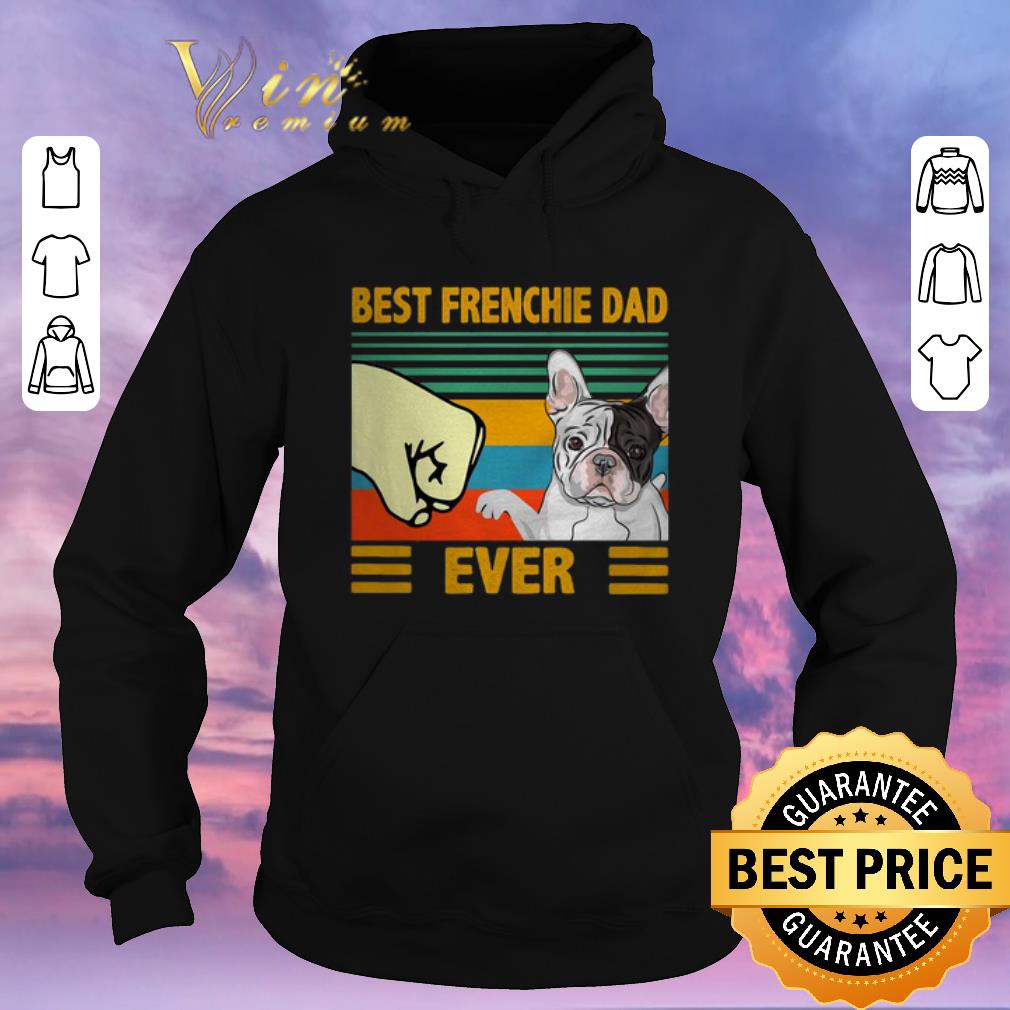 Premium Best Frenchie dad ever vintage shirt sweater 4 - Premium Best Frenchie dad ever vintage shirt sweater