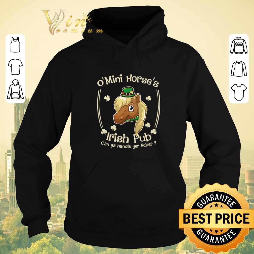 Pretty O Mini Horse s Irish Pub can ya handle yer licker St Patrick s day shirt sweater 4 - Pretty O’ Mini Horse’s Irish Pub can ya handle yer licker St. Patrick’s day shirt sweater