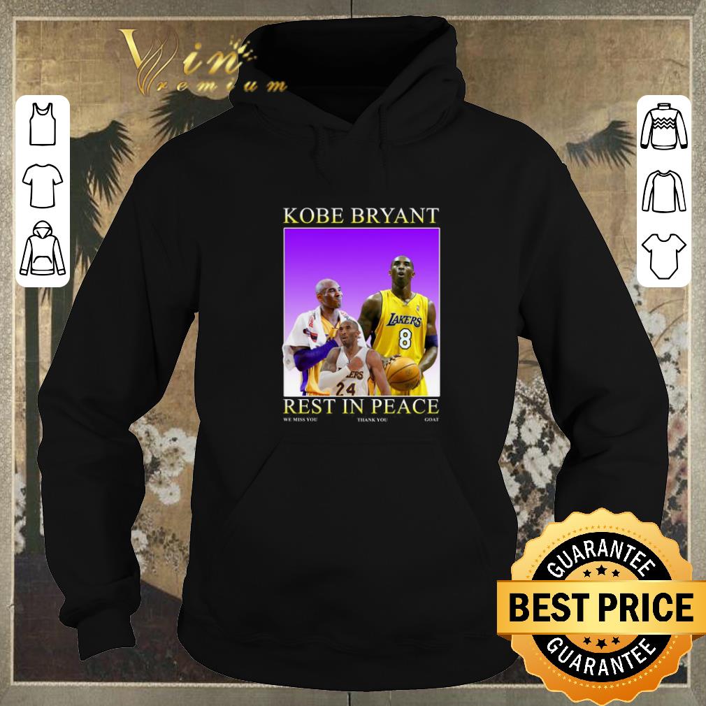 Pretty RIP Kobe Bryant rest in peace we miss you thank you goat Lakers shirt sweater Pretty RIP Kobe Bryant rest in peace we miss you thank you goat Lakers shirt sweater 4 - Pretty RIP Kobe Bryant rest in peace we miss you thank you goat Lakers shirt sweater