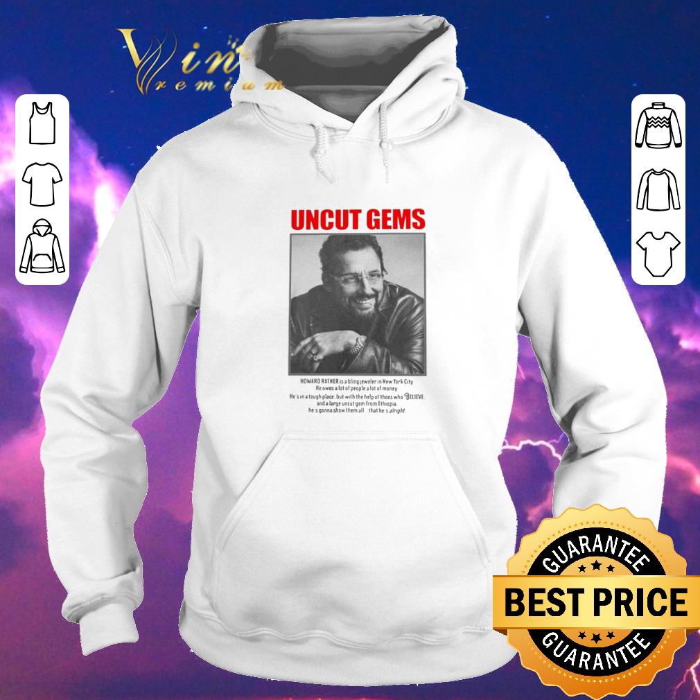 Pretty Uncut Gems Howard Ratner shirt sweater Pretty Uncut Gems Howard Ratner shirt sweater 4 - Pretty Uncut Gems Howard Ratner shirt sweater