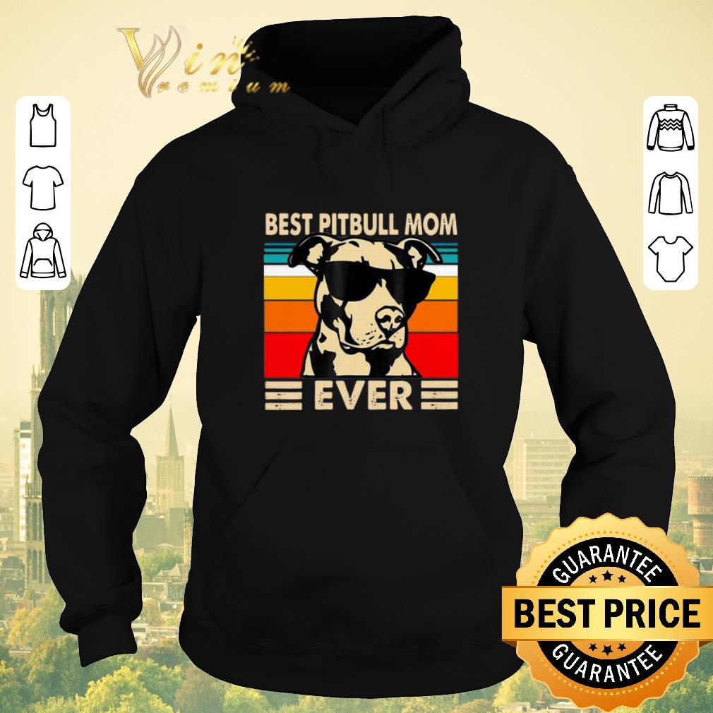 Pretty Vintage Best Pitbull Mom Ever shirt sweater 4 - Pretty Vintage Best Pitbull Mom Ever shirt sweater