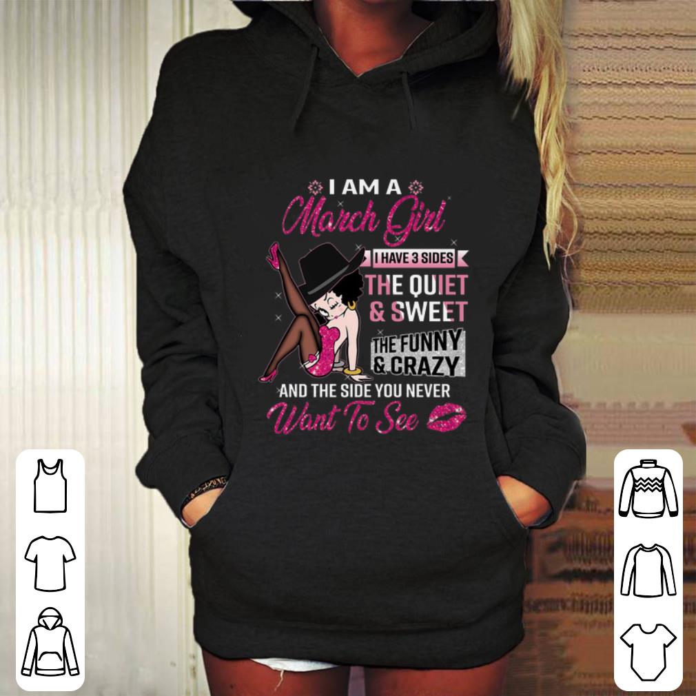 Top High heels i am a march girl i have 3 sides the quiet and sweet shirt Top High heels i am a march girl i have 3 sides the quiet and sweet shirt 4 - Top High heels i am a march girl i have 3 sides the quiet and sweet shirt