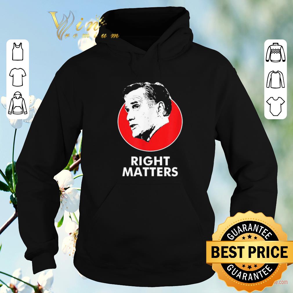 Top Mitt Romney Right Matters shirt sweater Top Mitt Romney Right Matters shirt sweater 4 - Top Mitt Romney Right Matters shirt sweater