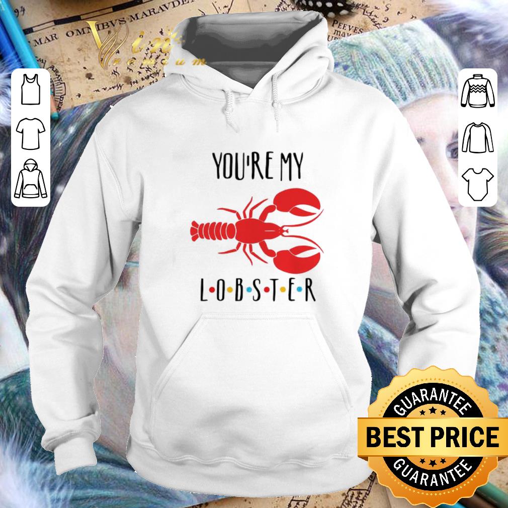 Top You re my Lobster Friends shirt 4 - Top You’re my Lobster Friends shirt