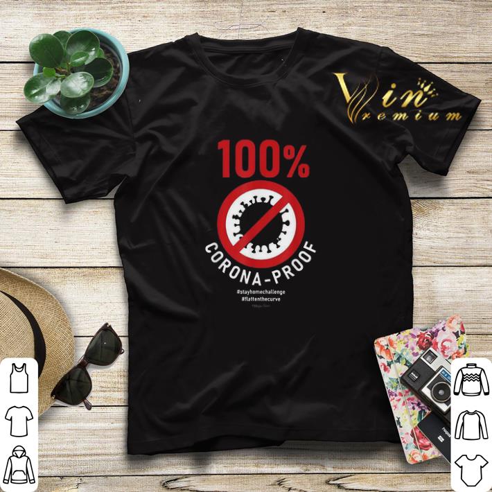 100% Corona-Proof #stayhomechallenge #flattenthecurve shirt sweater 100 Corona Proof stayhomechallenge flattenthecurve shirt sweater 4 - 100% Corona-Proof #stayhomechallenge #flattenthecurve shirt sweater