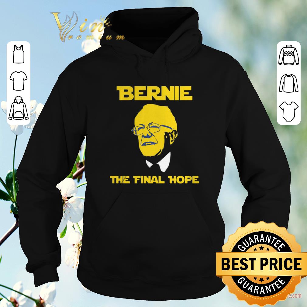 Awesome Bernie Sanders The Final Hope Star Wars shirt sweater Awesome Bernie Sanders The Final Hope Star Wars shirt sweater 4 - Awesome Bernie Sanders The Final Hope Star Wars shirt sweater
