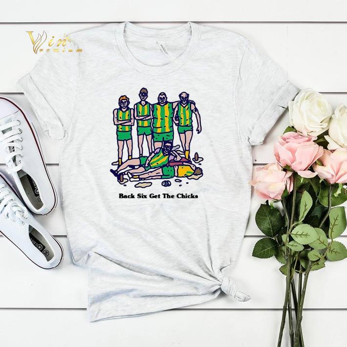Black six get the Chicks shirt Black six get the Chicks shirt 4 - Black six get the Chicks shirt