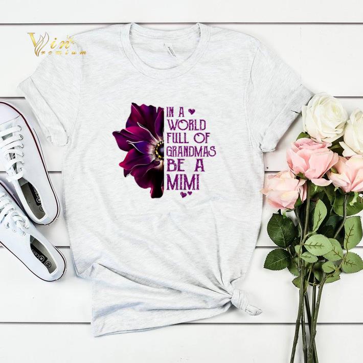 Burgundy anemone in a world full of grandmas be a Mimi shirt sweater 4 - Burgundy anemone in a world full of grandmas be a Mimi shirt sweater