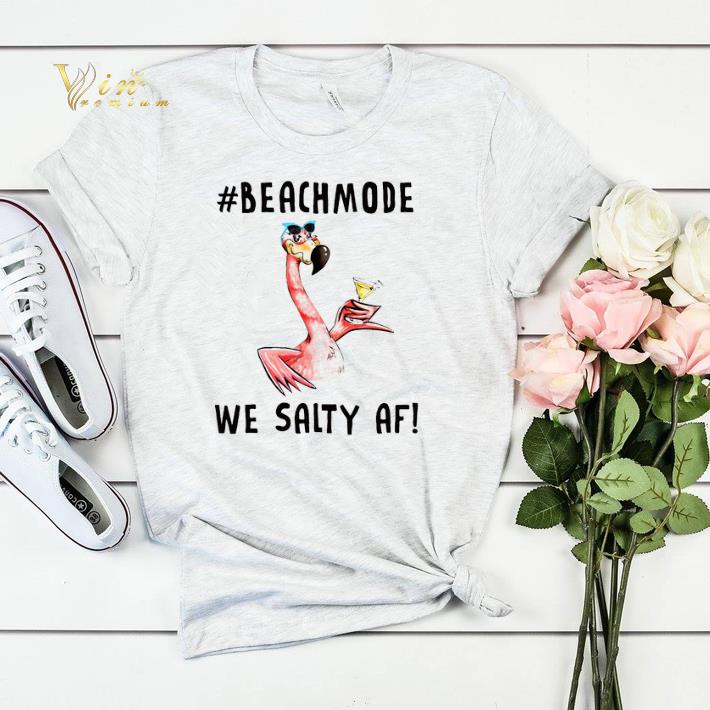 Flamingo Beachmode We Salty AF shirt sweater Flamingo Beachmode We Salty AF shirt sweater 4 - Flamingo Beachmode We Salty AF shirt sweater