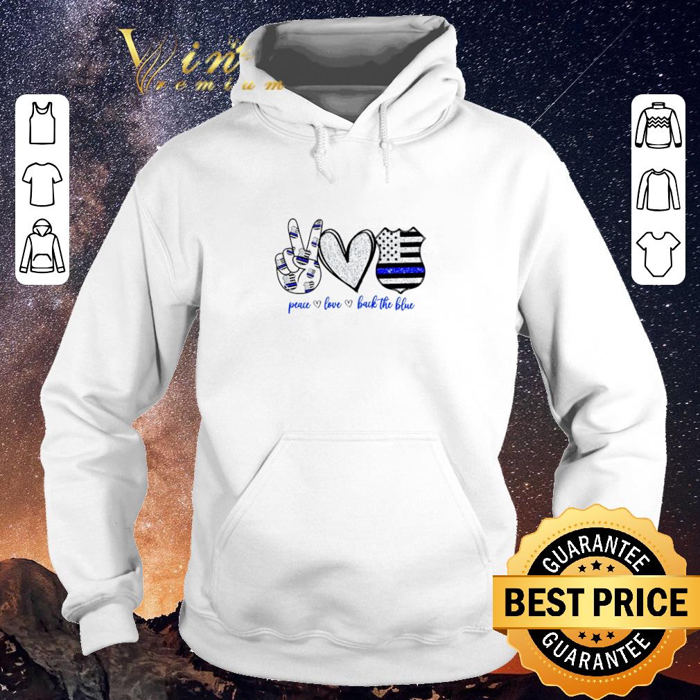 Hot Peace love and back the blue Thin Blue Line shield shirt sweater 4 - Hot Peace love and back the blue Thin Blue Line shield shirt sweater
