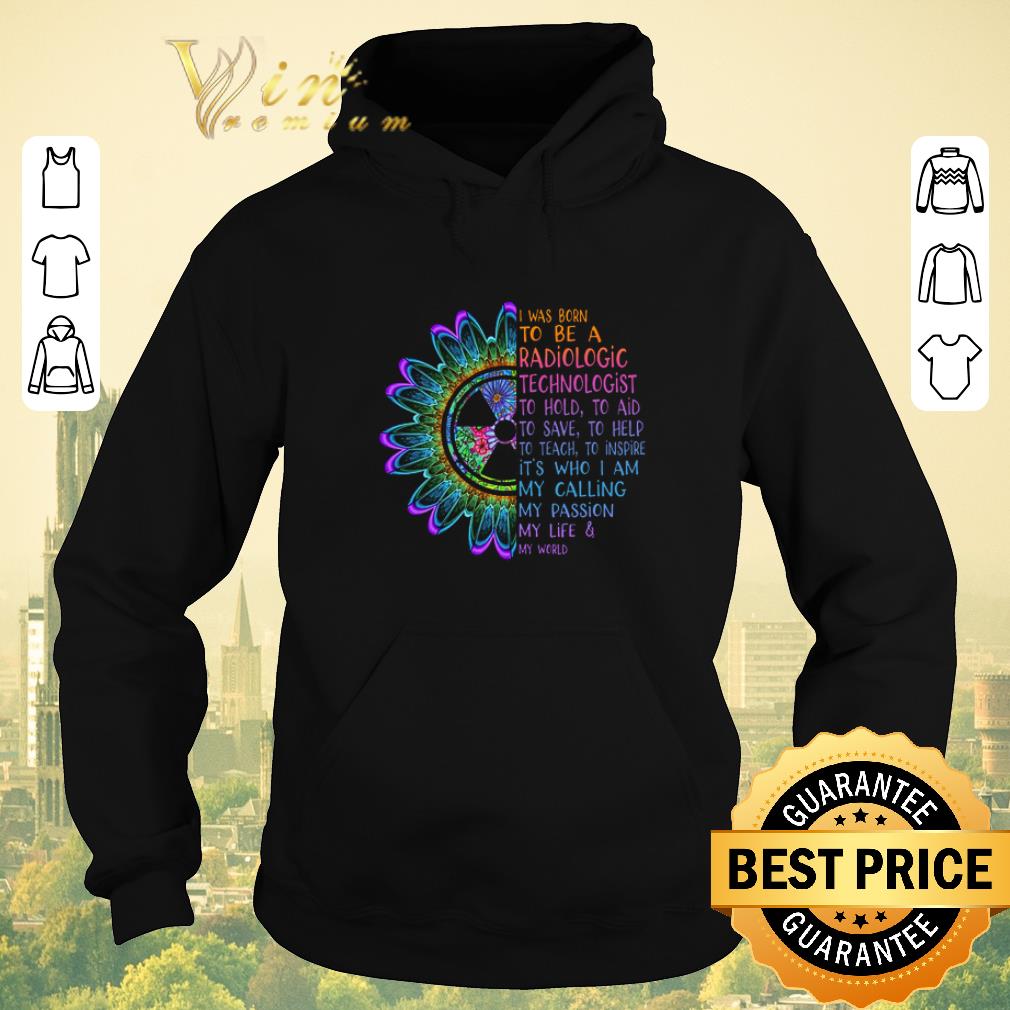 Hot Radiology Tech i was born to be a Radiologic Technologist to hold shirt sweater Hot Radiology Tech i was born to be a Radiologic Technologist to hold shirt sweater 4 - Hot Radiology Tech i was born to be a Radiologic Technologist to hold shirt sweater