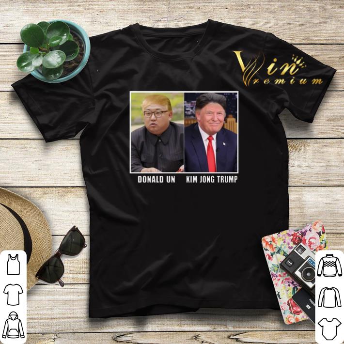 Kim Jong Trump And Donald Un shirt sweater Kim Jong Trump And Donald Un shirt sweater 4 - Kim Jong Trump And Donald Un shirt sweater