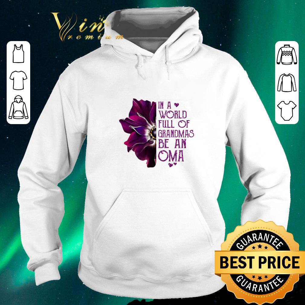 Nice Anemone flower in a world full of grandmas be a OMA shirt sweater Nice Anemone flower in a world full of grandmas be a OMA shirt sweater 4 - Nice Anemone flower in a world full of grandmas be a OMA shirt sweater