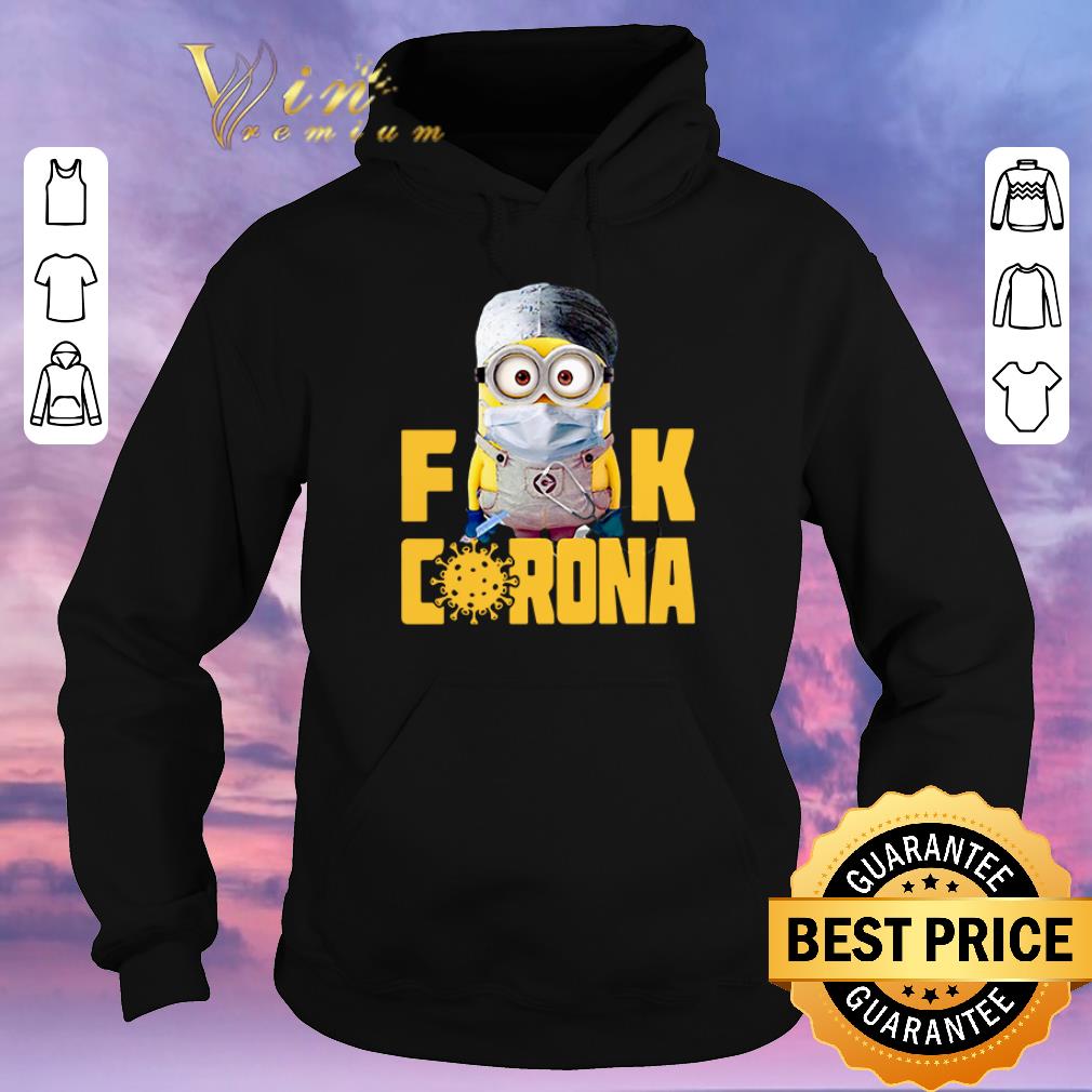 Nice Minion fuck corona covid 19 shirt sweater Nice Minion fuck corona covid 19 shirt sweater 4 - Nice Minion fuck corona covid 19 shirt sweater
