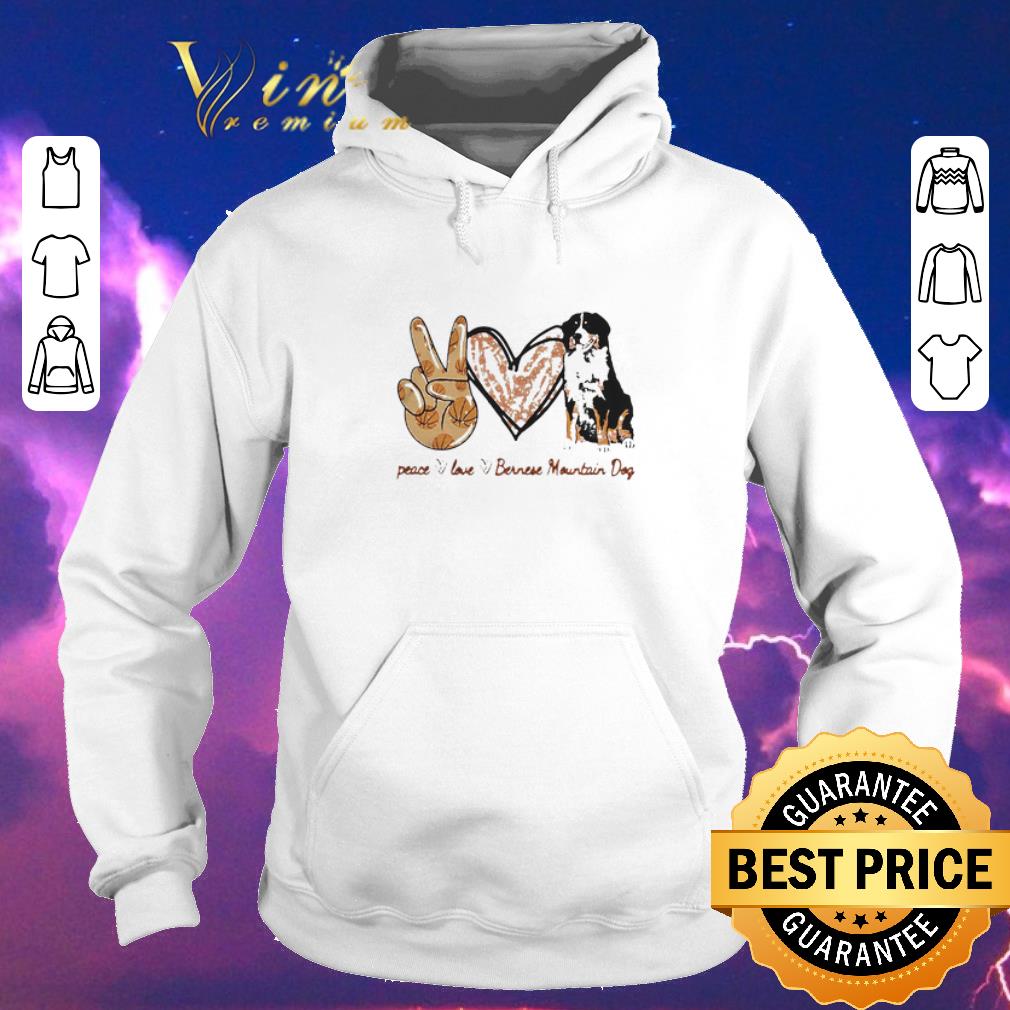 Nice Peace Love Bernese Mountain Dog shirt sweater 4 - Nice Peace Love Bernese Mountain Dog shirt sweater