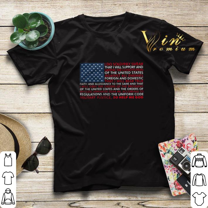 Oath flag i do solemnly swear that i will support and defend shirt sweater 4 - Oath flag i do solemnly swear that i will support and defend shirt sweater