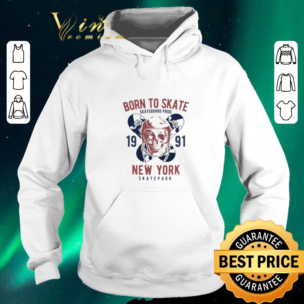 Official Born to Skate Skateboard Pride Skull 1991 New York Skatepark shirt sweater 4 - Official Born to Skate Skateboard Pride Skull 1991 New York Skatepark shirt sweater