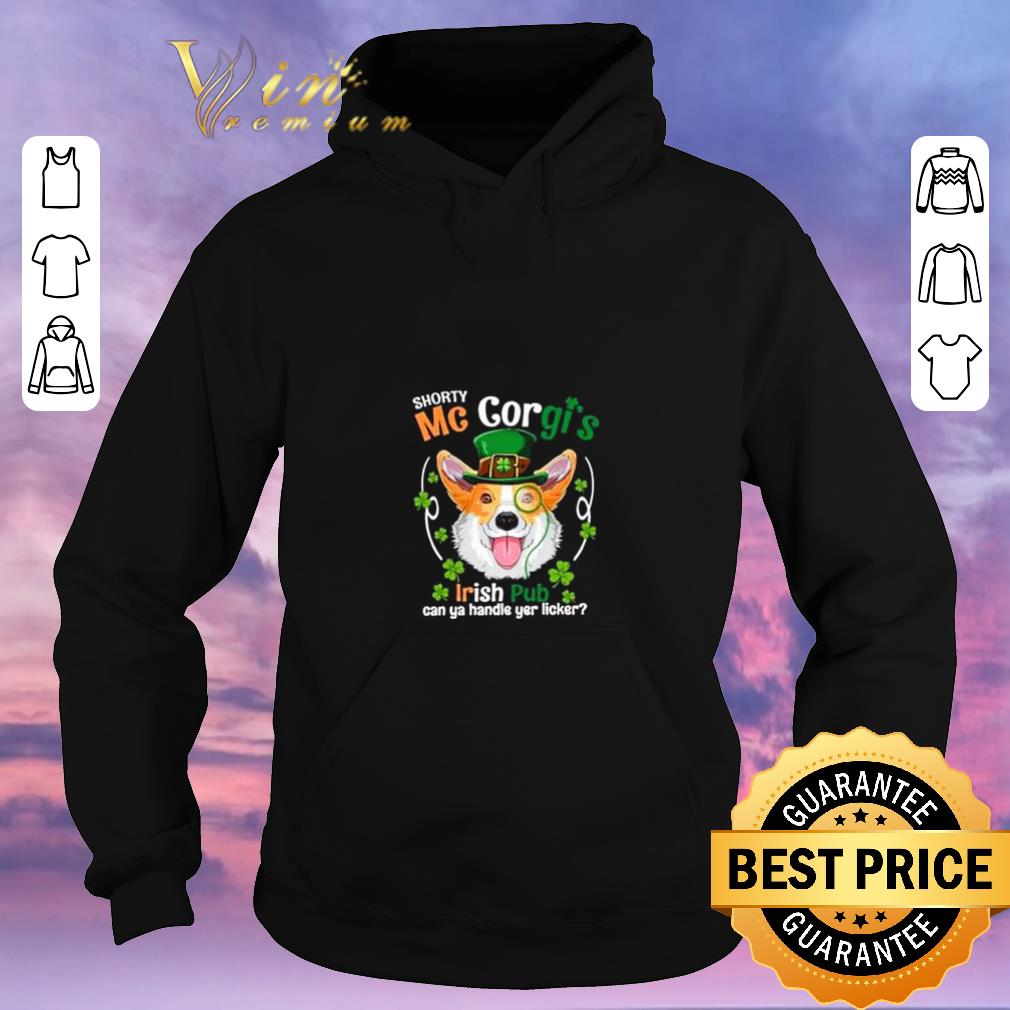 Official Corgi shorty Mc corgi s Irish pub can you handle your licker shirt sweater 4 - Official Corgi shorty Mc corgi’s Irish pub can you handle your licker shirt sweater