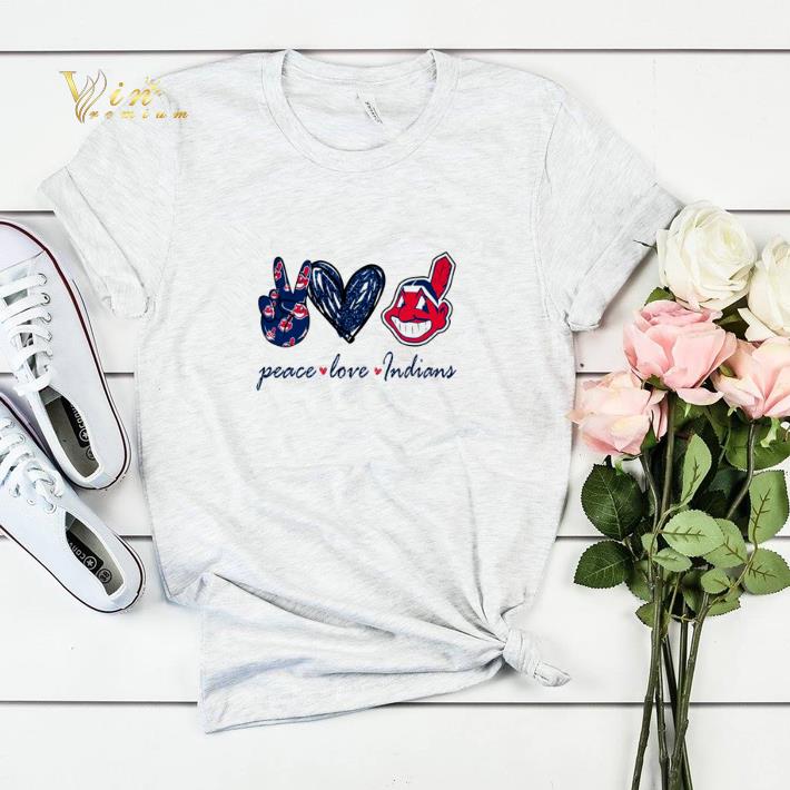 Peace love Cleveland Indians logo shirt sweater 4 - Peace love Cleveland Indians logo shirt sweater