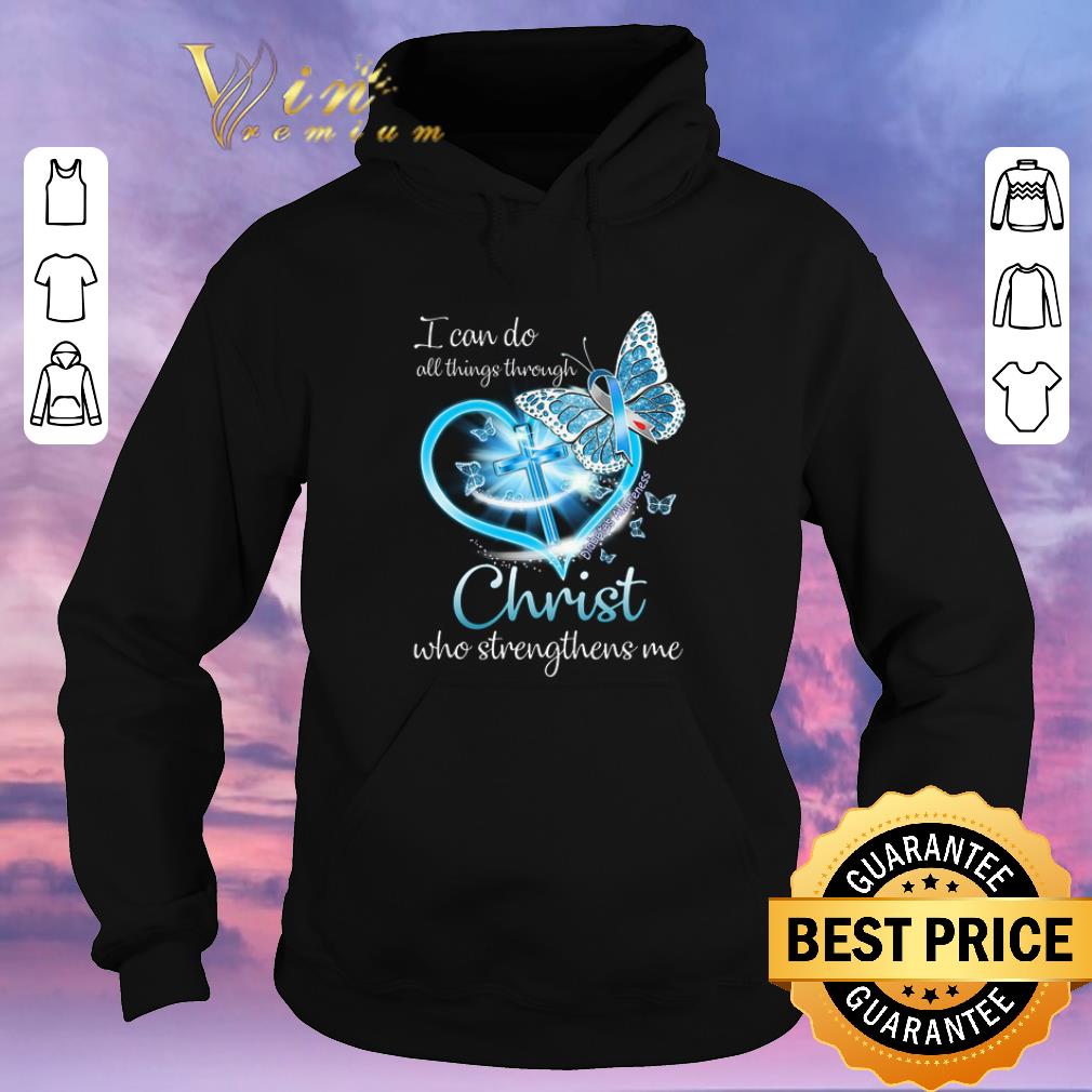 Premium Butterfly I Can Do All Things Through Diabetes Awareness Christ Who Strengthens Me shirt sweater Premium Butterfly I Can Do All Things Through Diabetes Awareness Christ Who Strengthens Me shirt sweater 4 - Premium Butterfly I Can Do All Things Through Diabetes Awareness Christ Who Strengthens Me shirt sweater