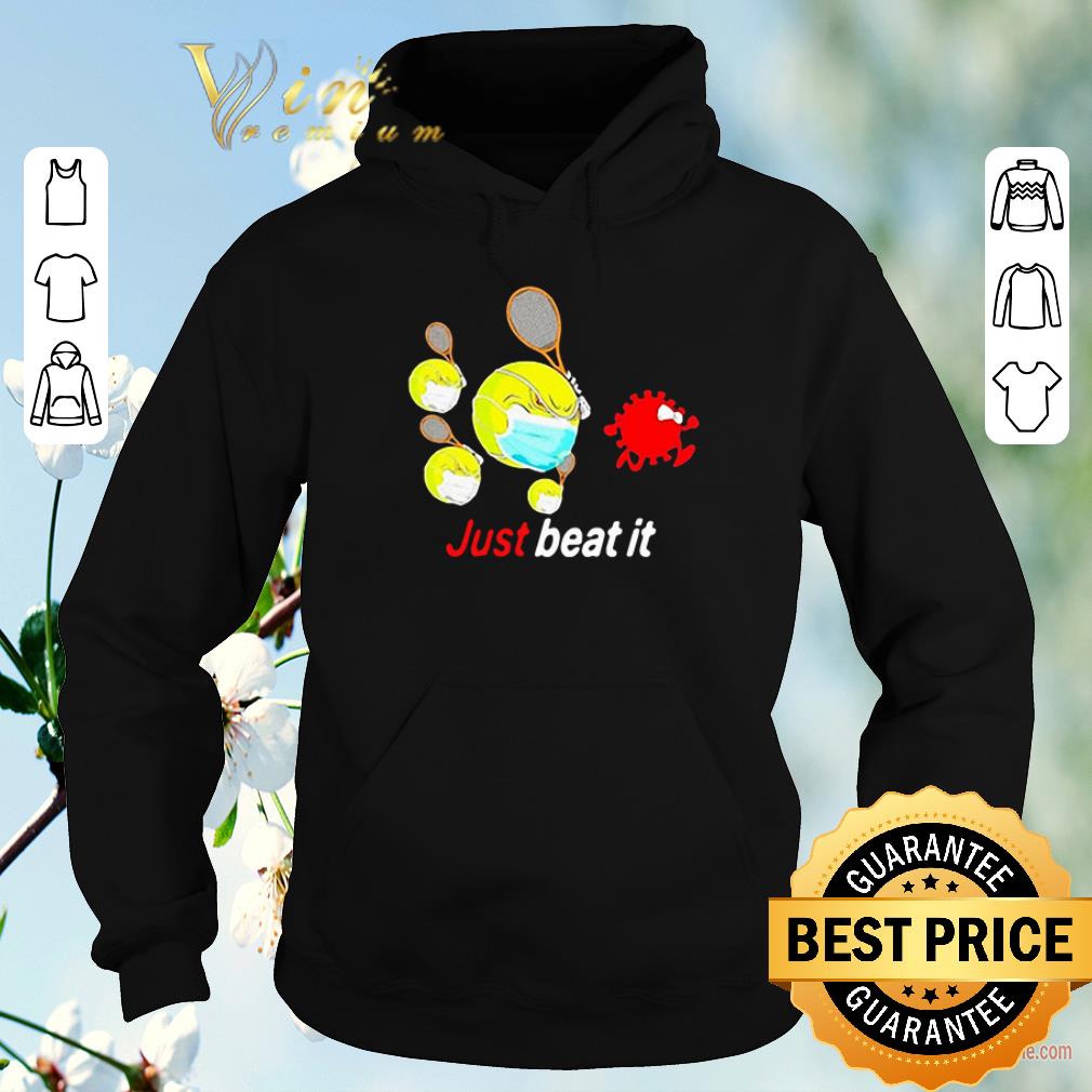 Premium Just beat it Coronavirus shirt sweater Premium Just beat it Coronavirus shirt sweater 4 - Premium Just beat it Coronavirus shirt sweater