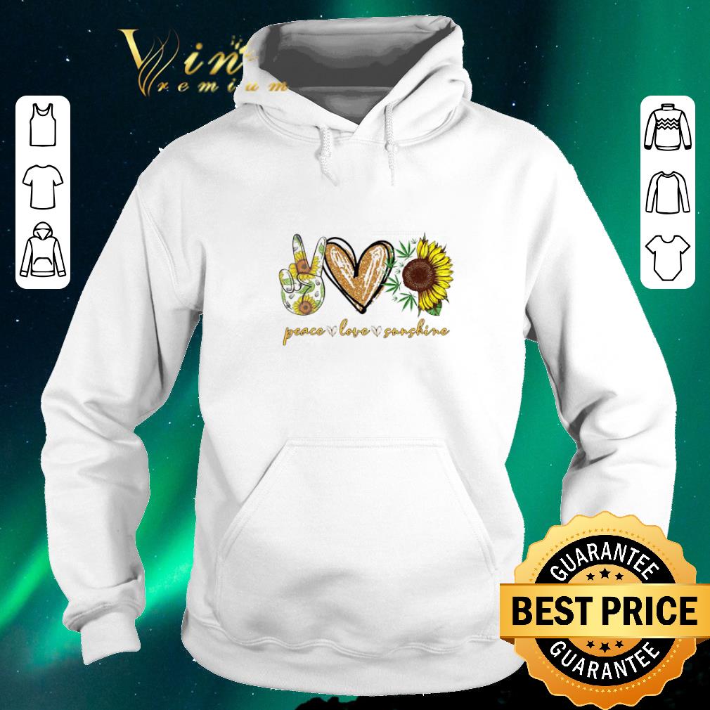 Premium Peace Love Sunshine Weed sunflower shirt sweater 4 - Premium Peace Love Sunshine Weed sunflower shirt sweater