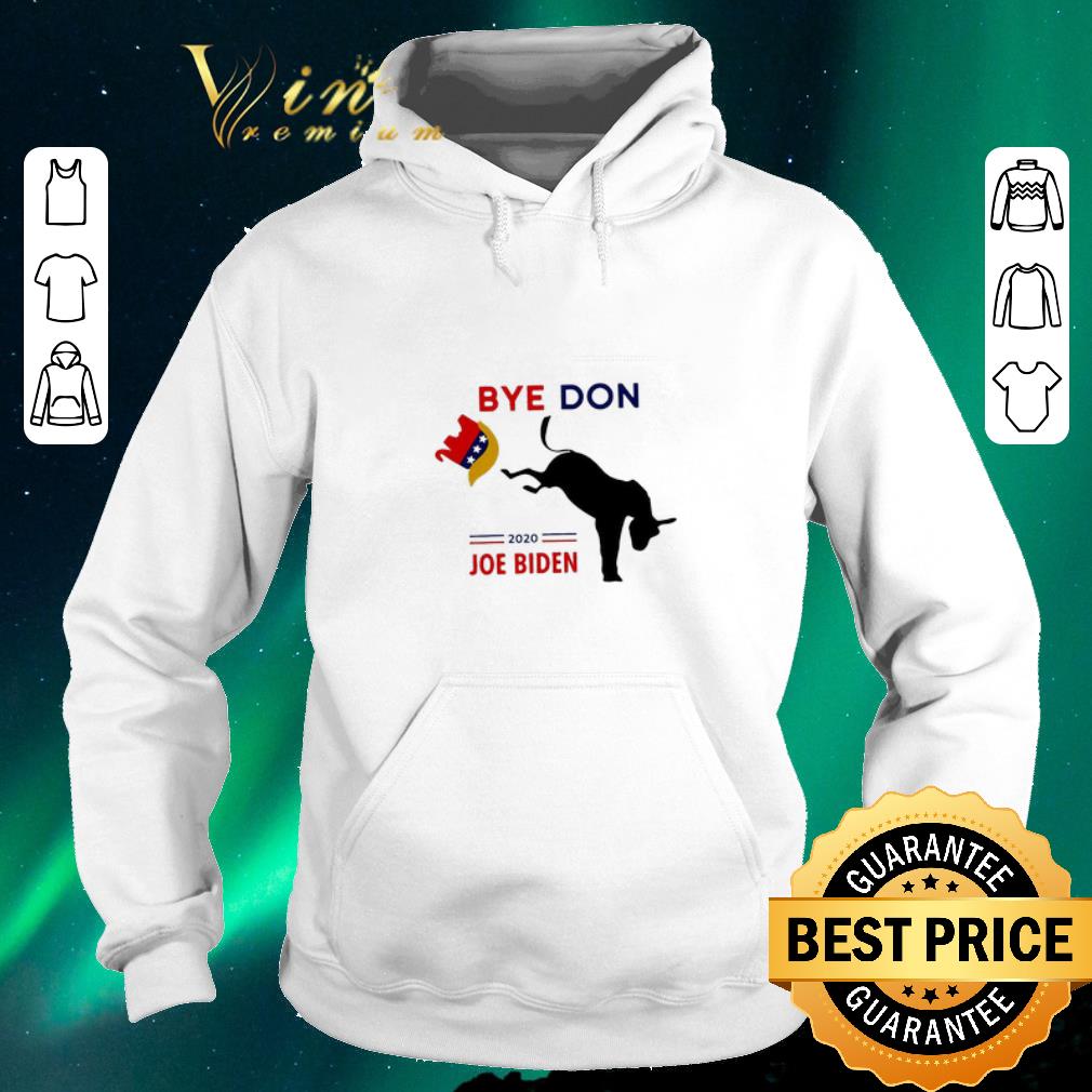Pretty Byedon Joe Biden 2020 American election shirt sweater 4 - Pretty Byedon Joe Biden 2020 American election shirt sweater