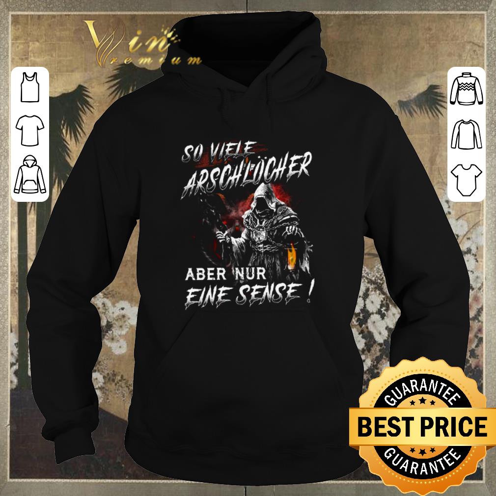 Pretty Death So Viele Arschlocher Aber Nur Eine Sense shirt sweater Pretty Death So Viele Arschlocher Aber Nur Eine Sense shirt sweater 4 - Pretty Death So Viele Arschlocher Aber Nur Eine Sense shirt sweater