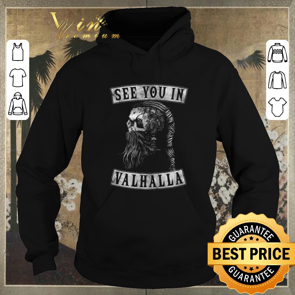 Pretty Viking Skull See you in Ragnar Valhalla shirt sweater 4 - Pretty Viking Skull See you in Ragnar Valhalla shirt sweater