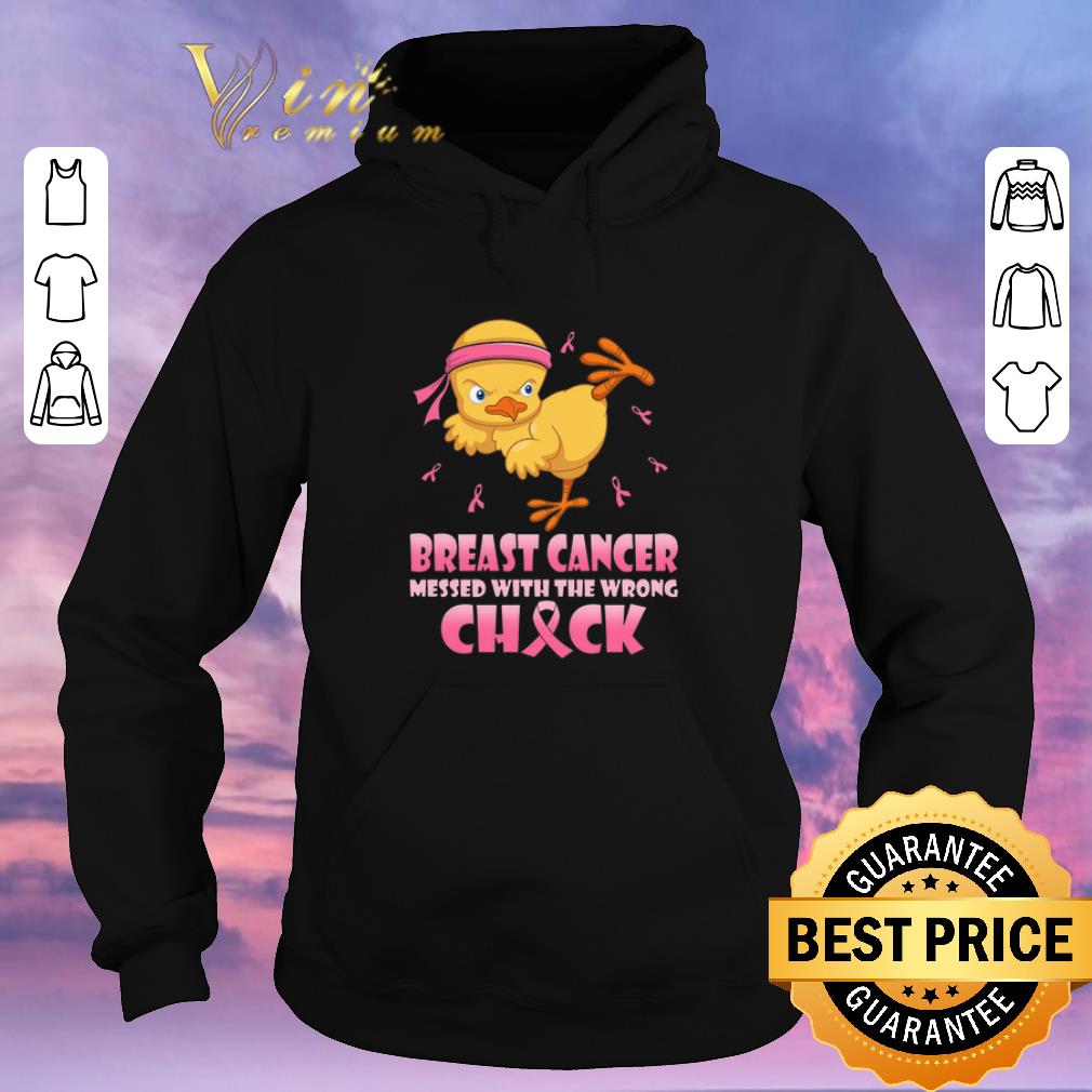 Top Chicken Breast Cancer messed with the wrong chick shirt sweater Top Chicken Breast Cancer messed with the wrong chick shirt sweater 4 - Top Chicken Breast Cancer messed with the wrong chick shirt sweater