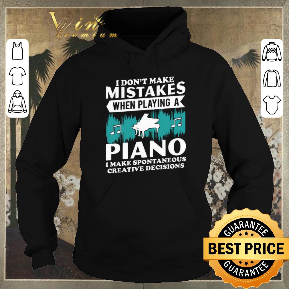 Top I don’t make mistakes when playing a Piano shirt sweater Top I don t make mistakes when playing a Piano shirt sweater 4 - Top I don’t make mistakes when playing a Piano shirt sweater